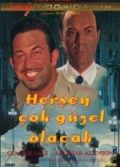 Her Şey Çok Güzel Olacak