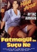 Fatmagülün Suçu Ne