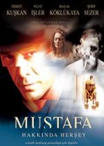 Mustafa Hakkında Herşey