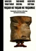 Yaşar Ne Yaşar Ne Yaşamaz