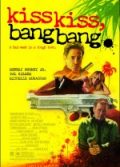 Kiss Kiss Bang Bang (2005)