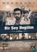 Bir Şey Değilim