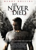 He Never Died