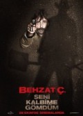Behzat Ç. Seni Kalbime Gömdüm