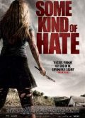 Some Kind of Hate