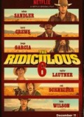 The Ridiculous 6