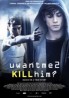 U Want Me 2 Kill Him